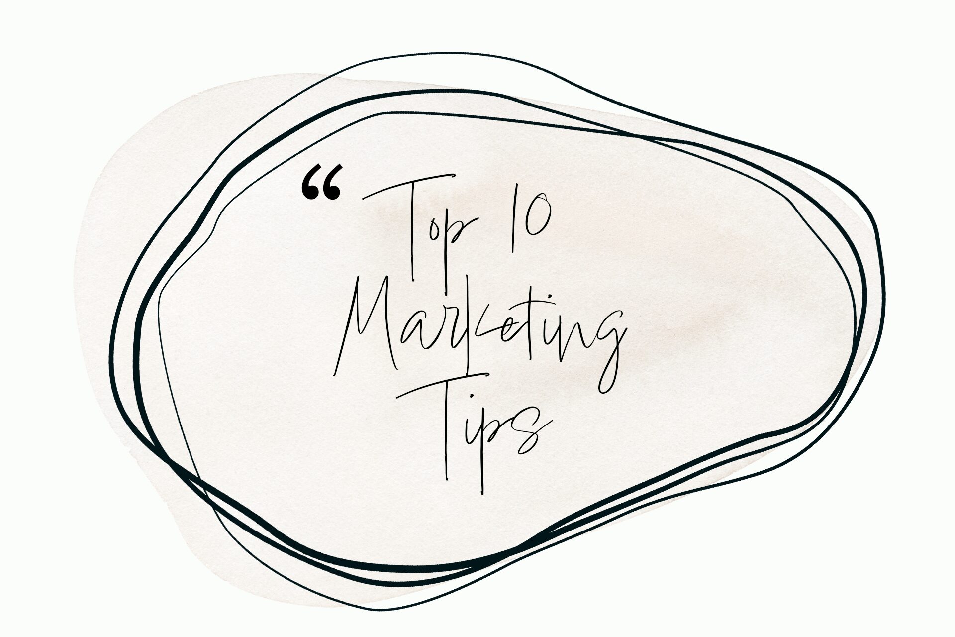 Top 10 marketing tips